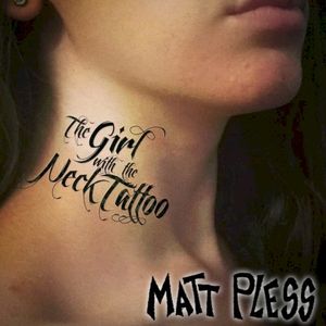 The Girl with the Neck Tattoo (Single)