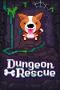 Fidel: Dungeon Rescue