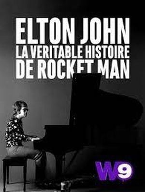 Elton John - La Véritable histoire de Rocket Man