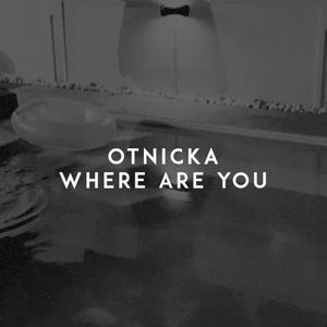 Where Are You (Single)