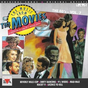 The Music From the Movies: The 80’s, Vol. 7