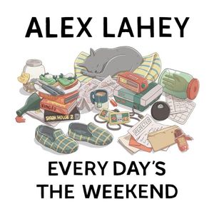 Every Day’s The Weekend (Single)