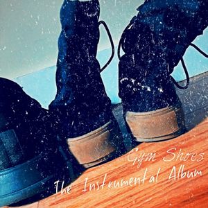 Gym Shoes: The Instrumental Album