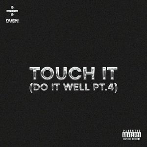 Touch It (Do It Well Pt. 4) (EP)