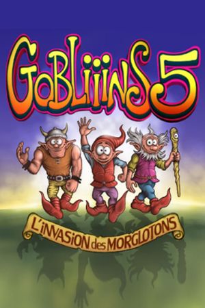 Gobliiins 5 : L'Invasion des Morglotons
