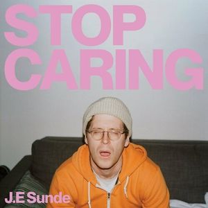 Stop Caring (Single)