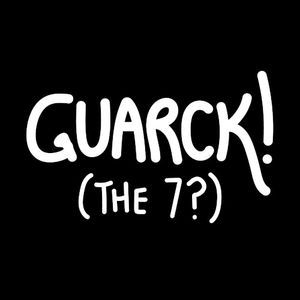 Guarck! (The 7?) (Single)