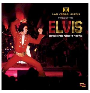 Las Vegas Hilton Presents Elvis Opening Night 1972 (Live)