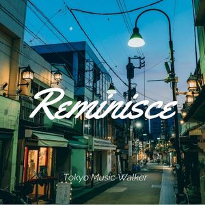 Reminisce (Single)