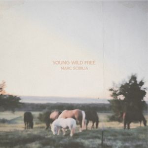 Young, Wild, Free (Single)