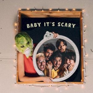 Baby It's Scary (Single)