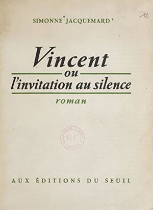 Vincent ou l'invitation au silence