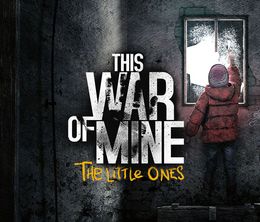 image-https://media.senscritique.com/media/000021343074/0/this_war_of_mine_the_little_ones.jpg