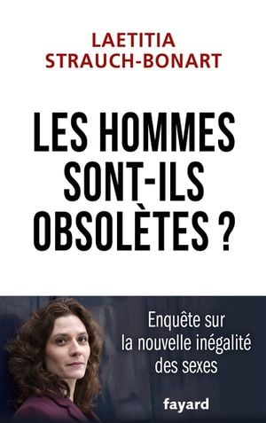 Les hommes sont-ils obsolètes ? : enquête sur la nouvelle inégalité des sexes