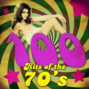 100 Hits of the 70’s