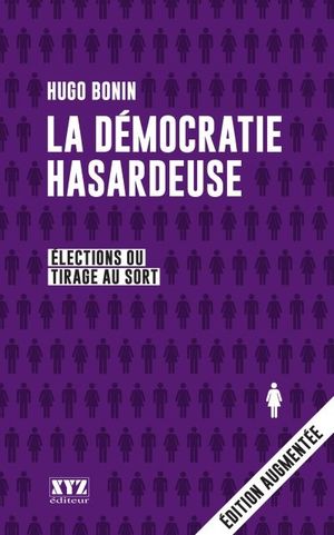 La démocratie hasardeuse : élections ou tirage au sort