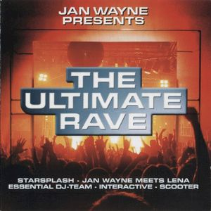 Jan Wayne Presents: The Ultimate Rave