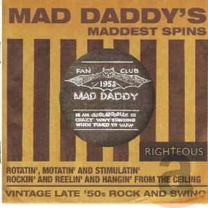 Mad Daddy's Maddest Spins