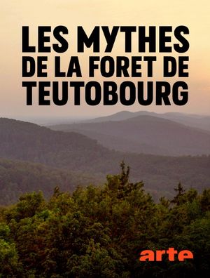 Les mythes de la forêt de Teutobourg