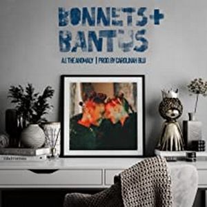 Bonnets & Bantus (Single)