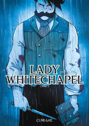 Lady Whitechapel, tome 2