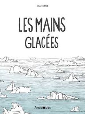 Les mains glacées