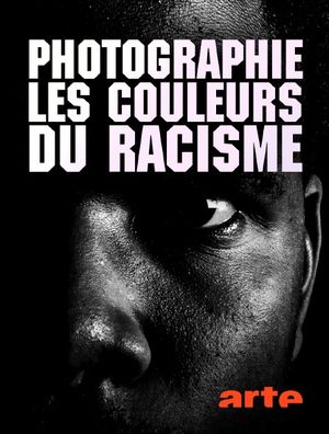 Photographie, les couleurs du racisme