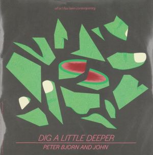 Dig a Little Deeper (Single)
