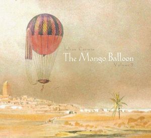 The Mango Balloon: Volume 3