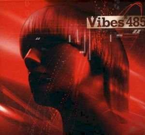 Vibes 485