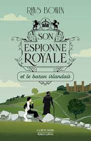 Son espionne royale et le baron irlandais