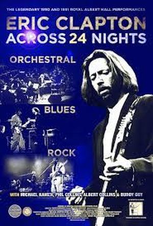 Eric Clapton - Across 24 Nights