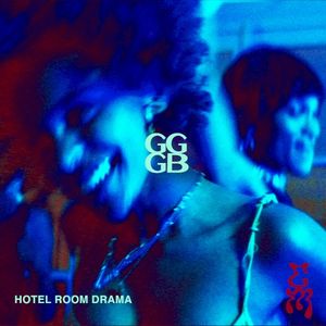 GGGB (HOTEL ROOM DRAMA) (Single)