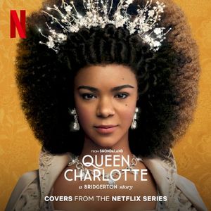 Queen Charlotte: A Bridgerton Story: Covers from the Netflix Series (OST)