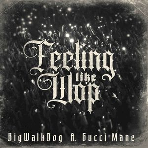 Feeling Like Wop (Single)