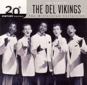 20th Century Masters: The Millennium Collection: The Best of the Del Vikings