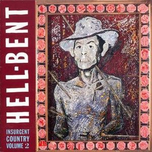 Hell-Bent: Insurgent Country, Volume 2