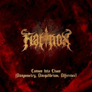 Cosmos into Chaos (Dissymmetry, Disequilibrium, Difference) (Single)