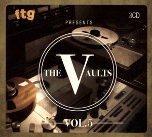 FTG Presents The Vaults, Vol. 5