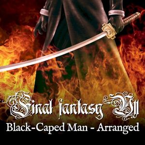 Final Fantasy VII: Black‐Caped Man Arranged