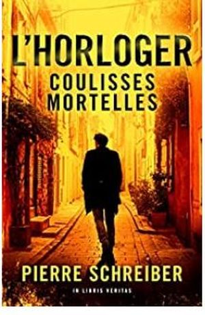 l'horloger coulisses mortelles