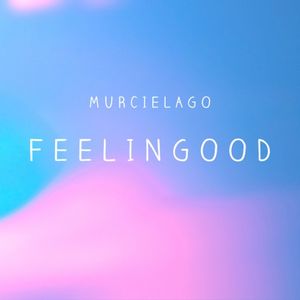 Feelingood (Single)