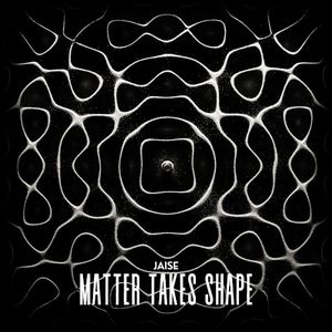 Matter Takes Shape (EP)