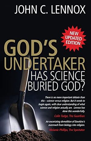 God's Undertaker: Has Science Buried God ?