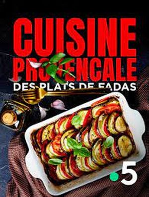 Cuisine provençale, des plats de fadas