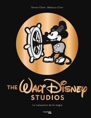 The Walt Disney Studios - La Naissance de la magie