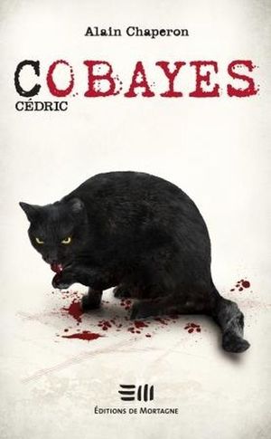 Cobayes. Cédric