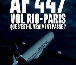 image-https://media.senscritique.com/media/000021355193/0/af_447_vol_rio_paris_que_s_est_il_vraiment_passe.jpg