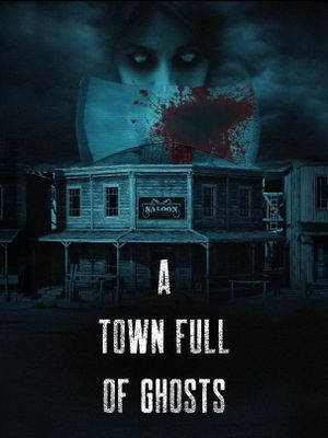 A Town Full of Ghosts