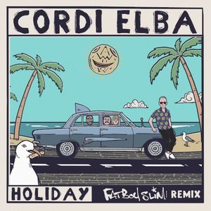 Holiday (Fatboy Slim Dub Remix)